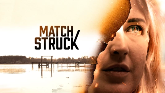 Watch Match Struck Trailer