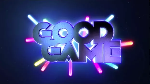 Watch Good Game Trailer