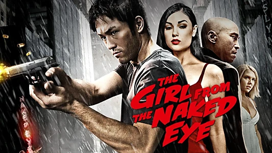 Watch The Girl from the Naked Eye Trailer