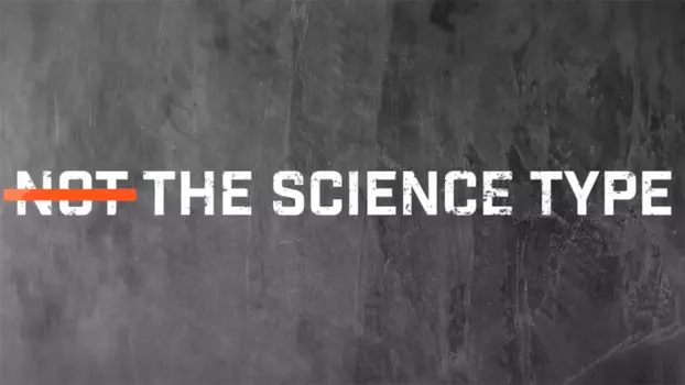 Watch Not the Science Type Trailer