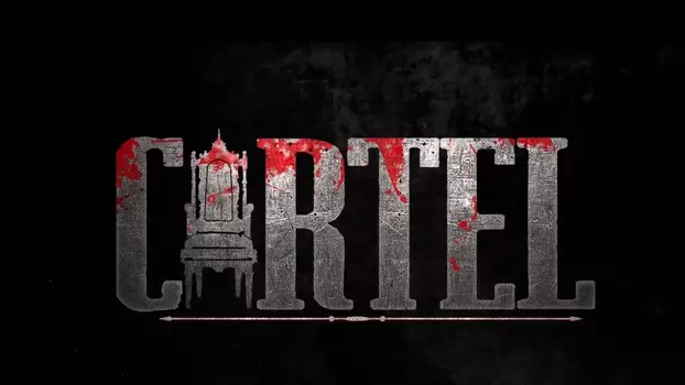 Watch Cartel Trailer