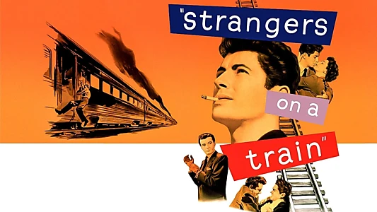 Watch Strangers on a Train Trailer