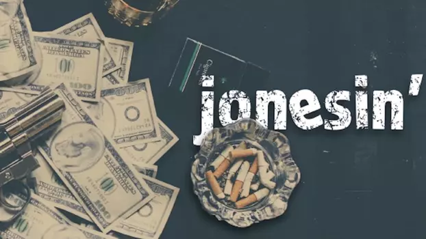 Watch Jonesin' Trailer