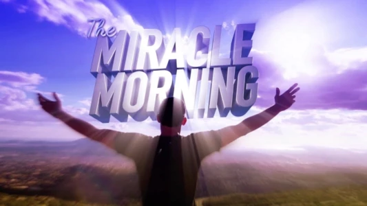Watch The Miracle Morning Trailer