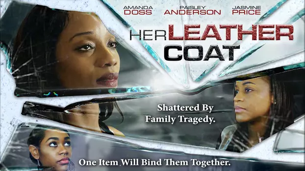 Watch Her Leather Coat Trailer