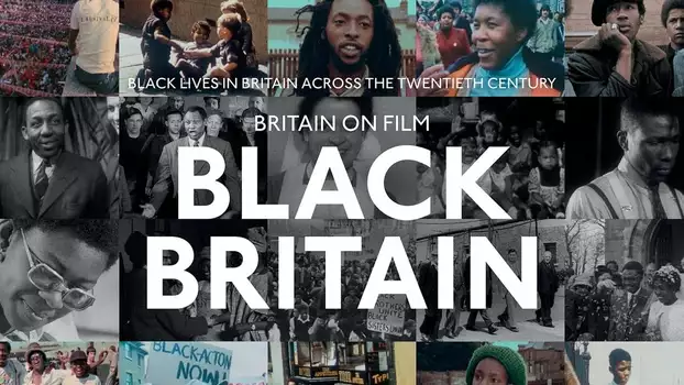 Watch Britain on Film: Black Britain Trailer