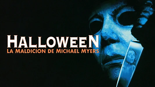 Halloween: The Curse of Michael Myers