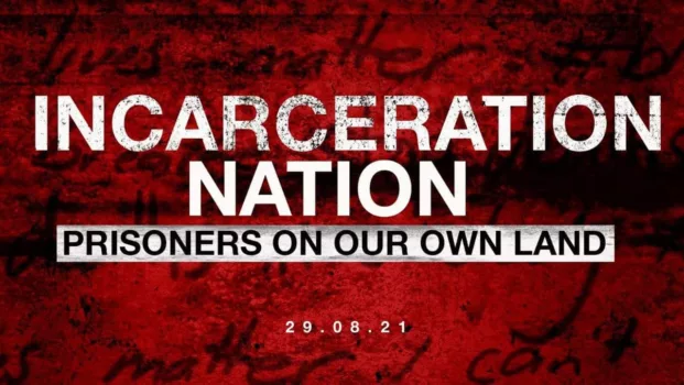 Watch Incarceration Nation Trailer