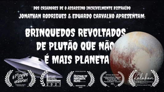 Watch Revolted toys from Pluto that is no longer a planet Trailer