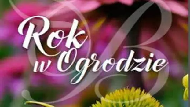 Rok w ogrodzie