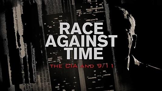 Race Against Time: The CIA and 9/11