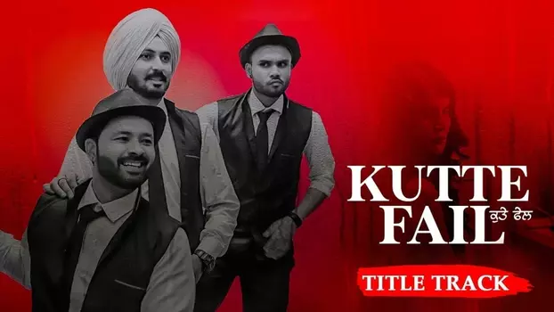 Watch Kutte Fail Trailer