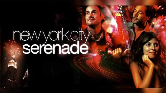 Watch New York City Serenade Trailer