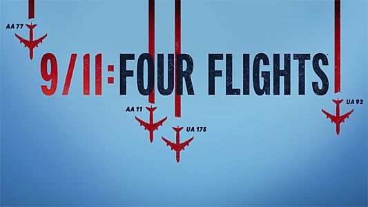 Watch 9/11: Four Flights Trailer