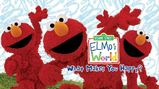Sesame Street: Elmo's World: What Makes You Happy?