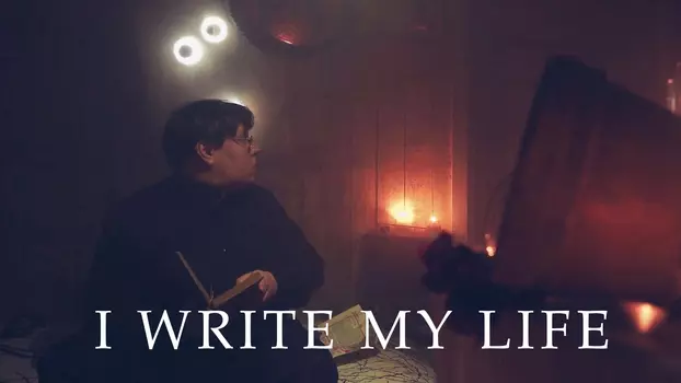 I Write My Life