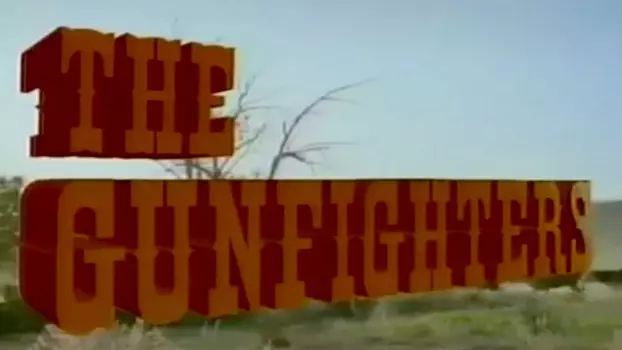 Watch The Gunfighters Trailer