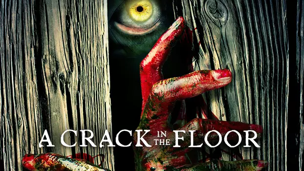 Watch A Crack in the Floor Trailer
