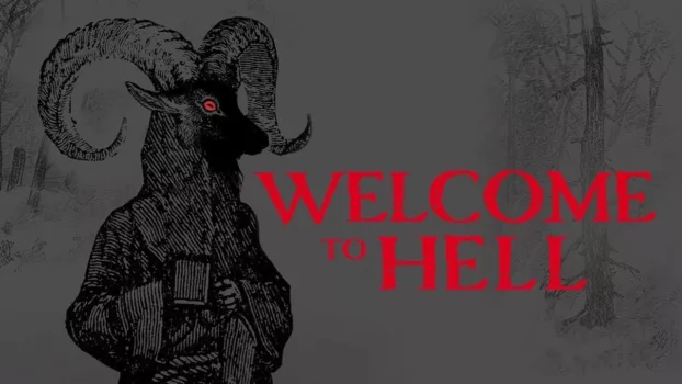 Watch Welcome to Hell Trailer