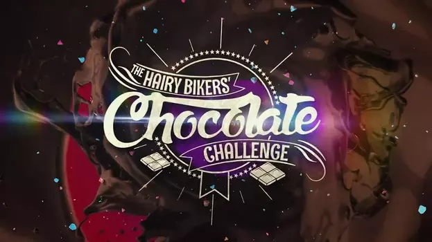 Watch The Hairy Bikers Chocolate Challenge Trailer