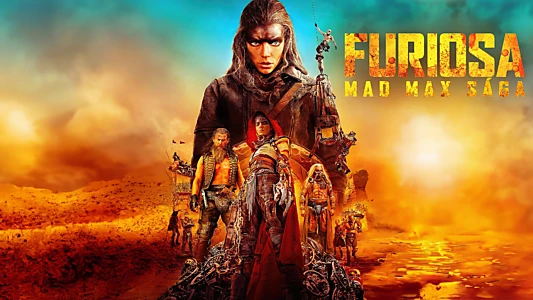 Furiosa: A Mad Max Saga