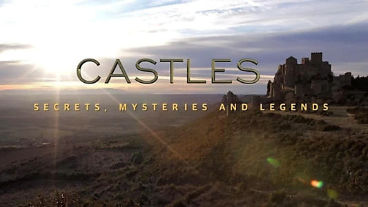 Watch Castles, Secrets, Mysteries & Legends Trailer