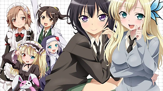 Watch Haganai: I Don't Have Many Friends Trailer