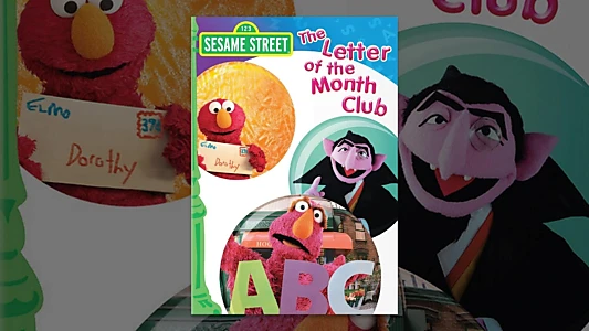 Sesame Street: The Letter of the Month Club