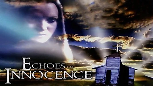 Watch Echoes of Innocence Trailer