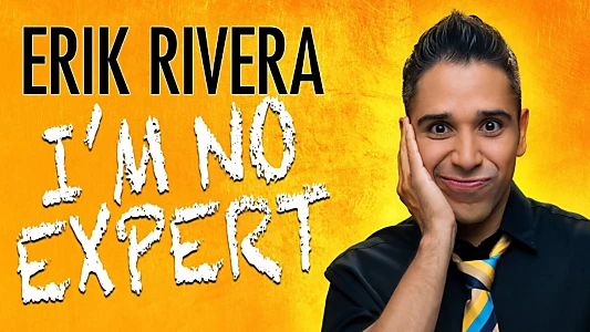 Erik Rivera: I'm No Expert