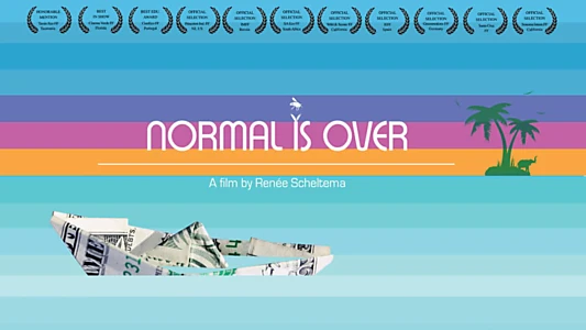 Normal Is Over