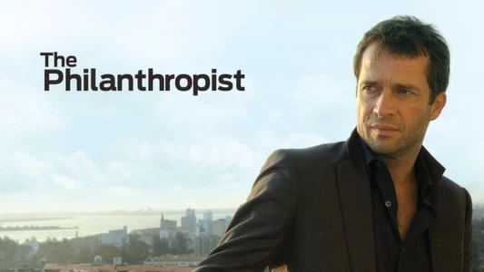 Watch The Philanthropist Trailer