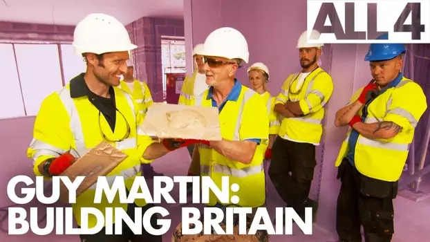 Watch Guy Martin: Building Britain Trailer