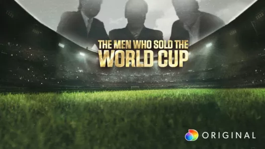 Watch The Men Who Sold The World Cup Trailer