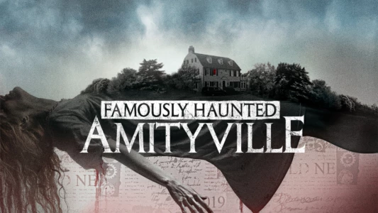 Watch Famously Haunted: Amityville Trailer