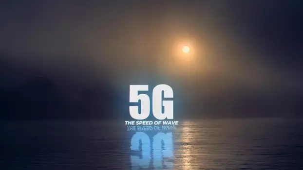 5G. The Speed of Wave