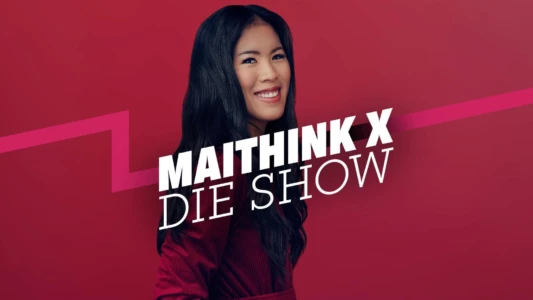 MaiThink X – Die Show