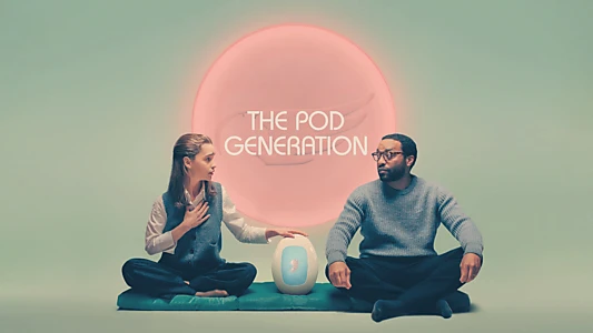 Watch The Pod Generation Trailer