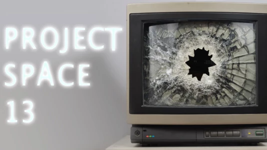 Watch Project Space 13 Trailer