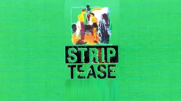 Strip-tease