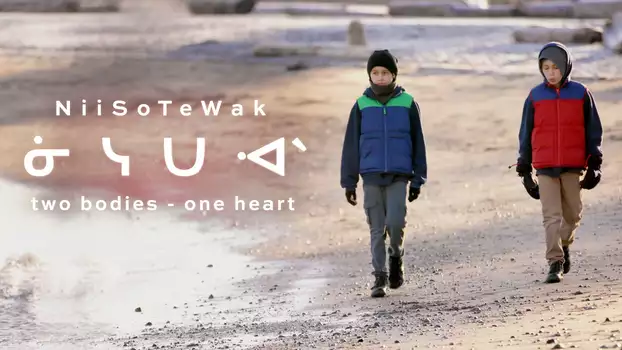 Watch NiiSoTeWak: Two Bodies, One Heart Trailer