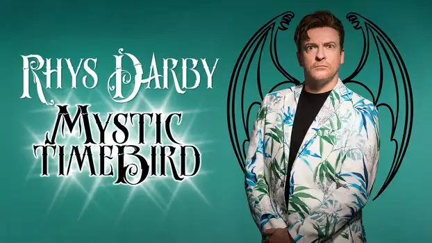 Watch Rhys Darby: Mystic Time Bird Trailer