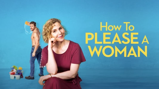 Watch How to Please a Woman Trailer