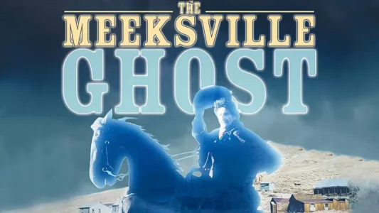 Watch The Meeksville Ghost Trailer