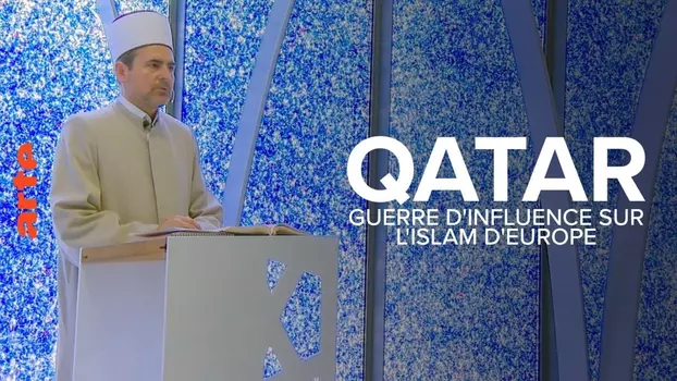 Qatar, guerre d'influence sur l'Islam d'Europe