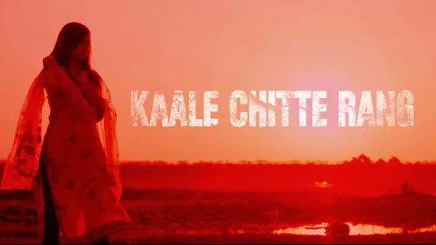 Watch Kaale Chitte Rang Trailer
