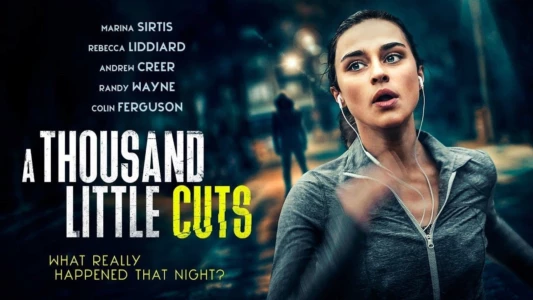 Watch A Thousand Little Cuts Trailer