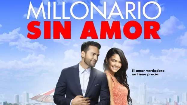 Watch Millonario sin amor Trailer