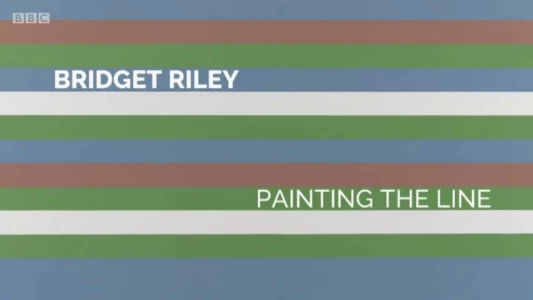 Bridget Riley: Painting the Line