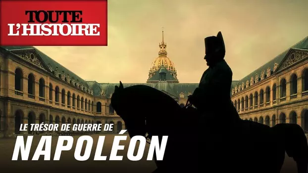 Le trésor de guerre de Napoléon
